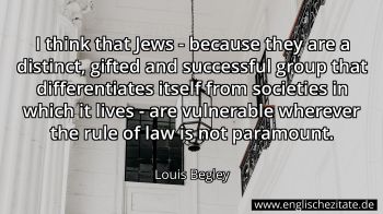 Englisches Zitat von Louis Begley als Bild