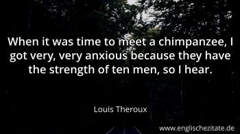 Englisches Zitat von Louis Theroux als Bild