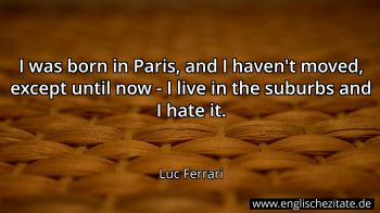 Englisches Zitat von Luc Ferrari als Bild