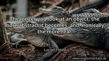 Englisches Zitat von Lucian Freud als Bild