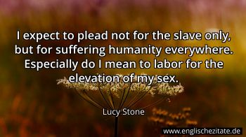 Englisches Zitat von Lucy Stone als Bild