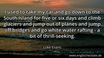 Englisches Zitat von Luke Evans als Bild