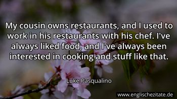 Englisches Zitat von Luke Pasqualino als Bild