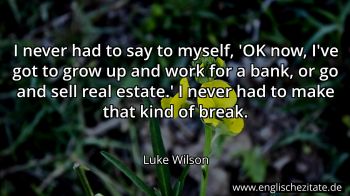 Englisches Zitat von Luke Wilson als Bild