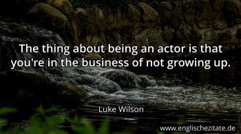 Englisches Zitat von Luke Wilson als Bild