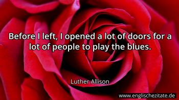 Englisches Zitat von Luther Allison als Bild