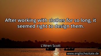 Englisches Zitat von L'Wren Scott als Bild