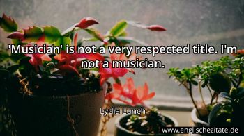Englisches Zitat von Lydia Lunch als Bild