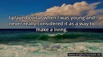 Englisches Zitat von Lyle Lovett als Bild