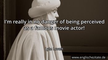 Englisches Zitat von Lyle Lovett als Bild