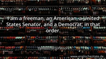 Englisches Zitat von Lyndon B. Johnson als Bild
