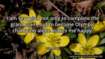 Englisches Zitat von Ma Long als Bild
