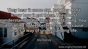 Englisches Zitat von Ma Rainey als Bild