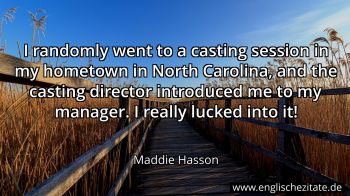 Englisches Zitat von Maddie Hasson als Bild