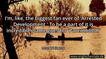 Englisches Zitat von Mae Whitman als Bild