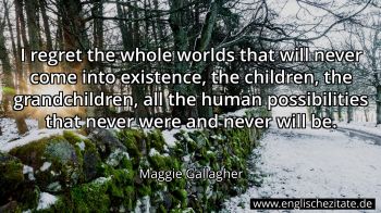 Englisches Zitat von Maggie Gallagher als Bild