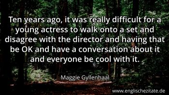 Englisches Zitat von Maggie Gyllenhaal als Bild