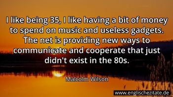 Englisches Zitat von Malcolm Wilson als Bild