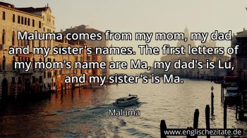 Englisches Zitat von Maluma als Bild