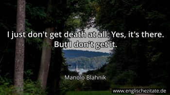 Englisches Zitat von Manolo Blahnik als Bild