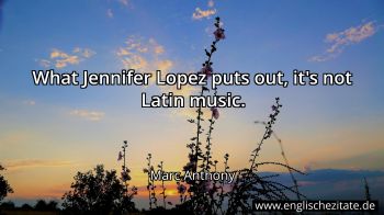 Englisches Zitat von Marc Anthony als Bild