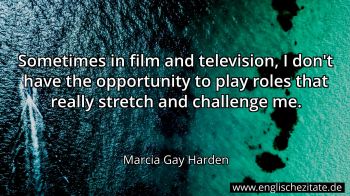 Englisches Zitat von Marcia Gay Harden als Bild