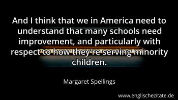 Englisches Zitat von Margaret Spellings als Bild