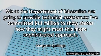 Englisches Zitat von Margaret Spellings als Bild