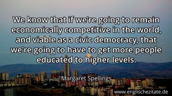 Englisches Zitat von Margaret Spellings als Bild