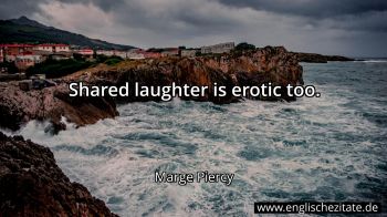 Englisches Zitat von Marge Piercy als Bild