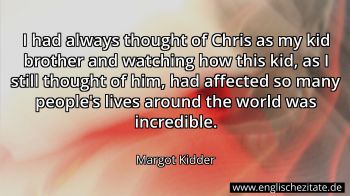 Englisches Zitat von Margot Kidder als Bild