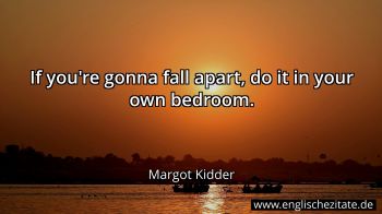 Englisches Zitat von Margot Kidder als Bild