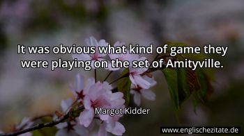Englisches Zitat von Margot Kidder als Bild