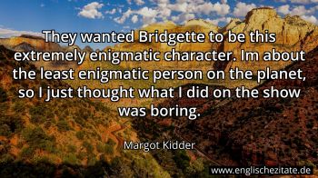 Englisches Zitat von Margot Kidder als Bild