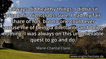 Englisches Zitat von Marie-Chantal Claire als Bild