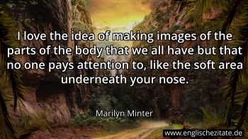 Englisches Zitat von Marilyn Minter als Bild