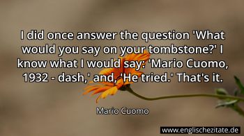 Englisches Zitat von Mario Cuomo als Bild