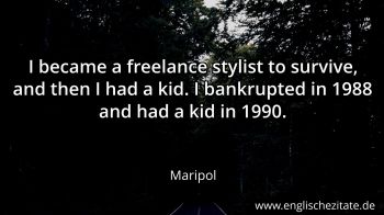 Englisches Zitat von Maripol als Bild