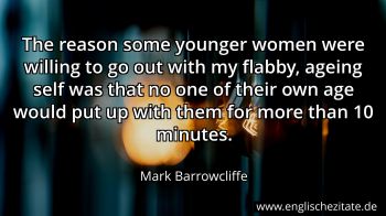 Englisches Zitat von Mark Barrowcliffe als Bild