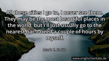 Englisches Zitat von Mark E. Smith als Bild