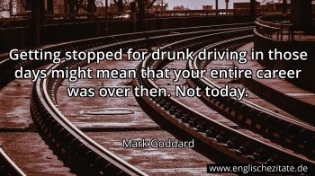 Englisches Zitat von Mark Goddard als Bild