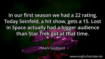 Englisches Zitat von Mark Goddard als Bild