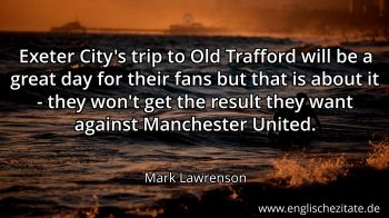 Englisches Zitat von Mark Lawrenson als Bild