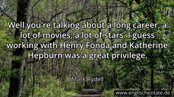 Englisches Zitat von Mark Rydell als Bild