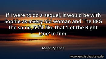 Englisches Zitat von Mark Rylance als Bild