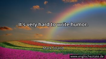 Englisches Zitat von Mark Strand als Bild