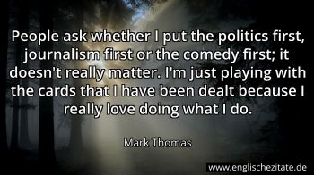 Englisches Zitat von Mark Thomas als Bild