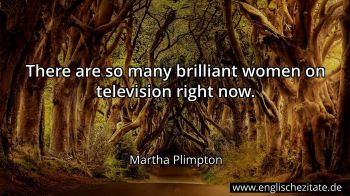 Englisches Zitat von Martha Plimpton als Bild