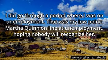 Englisches Zitat von Martha Quinn als Bild