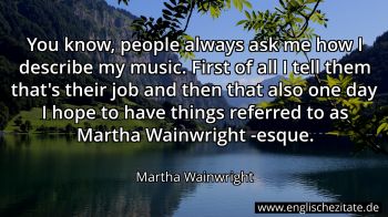 Englisches Zitat von Martha Wainwright als Bild